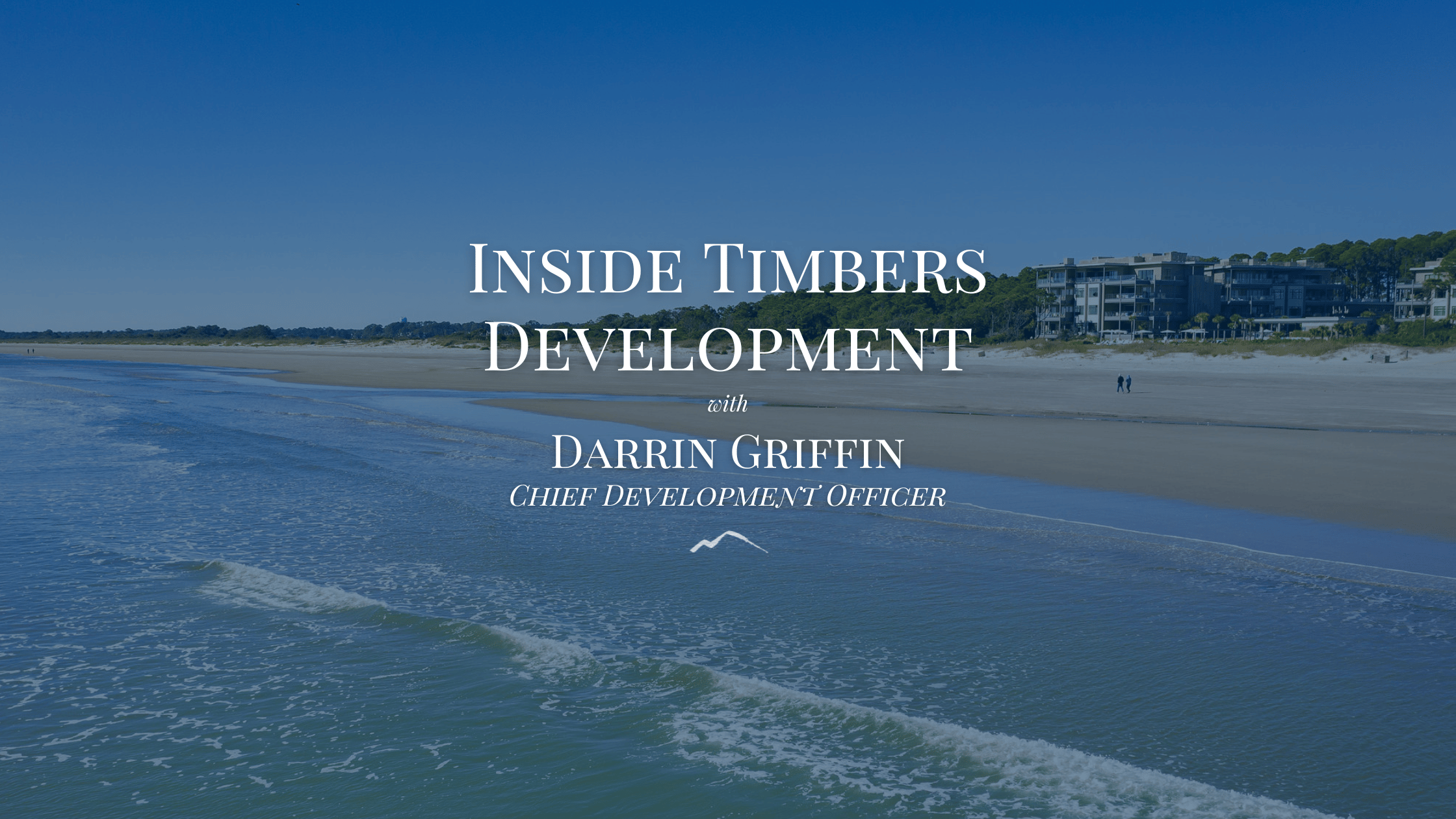 Inside Timbers Development with Darrin Griffin, Chief Development Officer